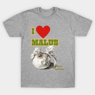 I HEART Malus. Cider and Apple Fan Chant! T-Shirt